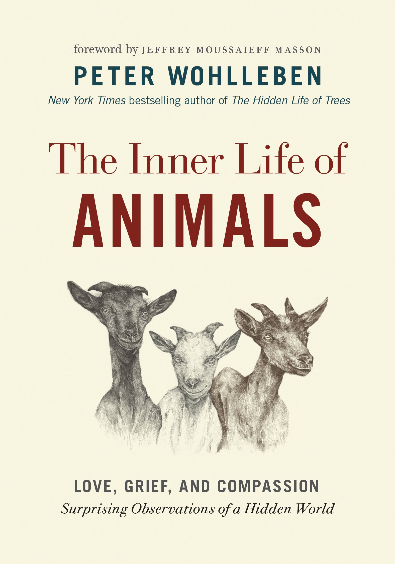 The Inner Life of Animals: Love, Grief, and Compassion―Surprising